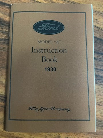 Model "A" Instruction Book 1930 (Reproduction)